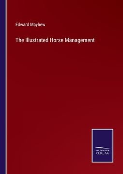 portada The Illustrated Horse Management (in English)