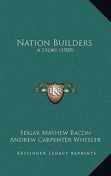 portada nation builders: a story (1905) (en Inglés)