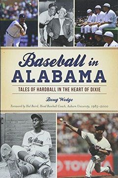 portada Baseball In Alabama: Tales Of Hardball In The Heart Of Dixie (in English)
