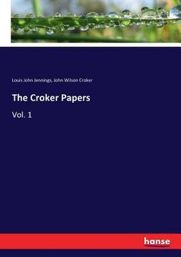 portada The Croker Papers: Vol. 1 (en Inglés)