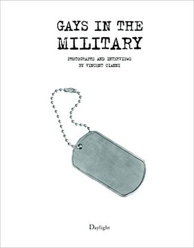 portada Gays in the Military: Photographs and Interviews by Vincent Cianni (in English)