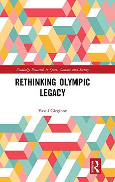 portada Rethinking Olympic Legacy (Routledge Research in Sport, Culture and Society) (en Inglés)