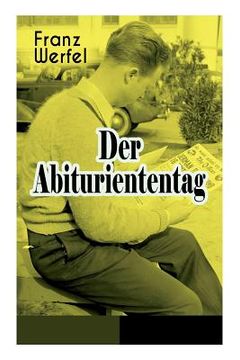 portada Der Abituriententag: Psychothriller - Die Geschichte einer Jugendschuld (in German)