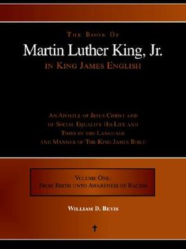 portada the book of martin luther king, jr. in king james english: an apostle of jesus christ and of social equality his life and times in the language and ma (in English)