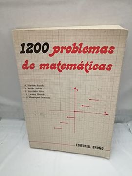 portada 1200 Problemas de Matematicas a. Martinez Losada; J. Valdés Suaréz; F. Hernández Aina; F. Lorenzo Miranda; S. Marsinyach Dalmases and Bruño