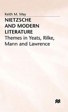 portada Nietzsche and Modern Literature: Themes in Yeats, Rilke, Mann and Lawrence (Themes in Yeats, Rilke, Mann and Laurence) (en Inglés)