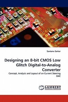 portada designing an 8-bit cmos low glitch digital-to-analog converter