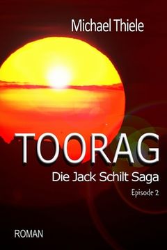 portada Toorag - Die Jack Schilt Saga (en Alemán)