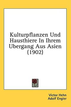 portada kulturpflanzen und hausthiere in ihrem ubergang aus asien (1902) (en Inglés)