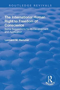 portada The International Human Right to Freedom of Conscience: Some Suggestions for Its Development and Application (in English)
