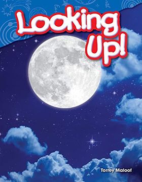 portada Teacher Created Materials - Science Readers: Content and Literacy: Looking up! - Grade 1 - Guided Reading Level f 