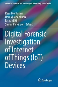 portada Digital Forensic Investigation of Internet of Things (Iot) Devices (en Inglés)
