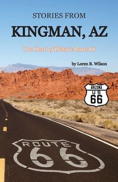 portada Stories from Kingman, AZ: The Heart of Historic Route 66 (en Inglés)