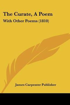 portada the curate, a poem: with other poems (1810) (en Inglés)