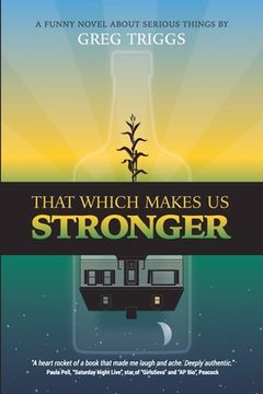 portada That Which Makes Us Stronger 