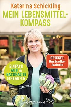 portada Mein Lebensmittelkompass: Einfach Fair und Nachhaltig Einkaufen (en Alemán)