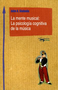 portada La Mente Musical: La Psicología Cognitiva de la Música