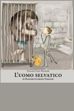 portada Italian Easy Reader: L'Uomo Selvatico