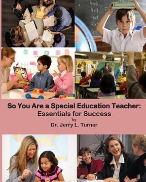 portada So You Are a Special Education Teacher: Essentials for Success (in English)