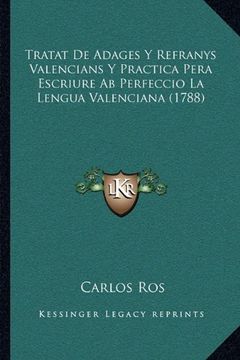 portada Tratat de Adages y Refranys Valencians y Practica Pera Escriure ab Perfeccio la Lengua Valenciana (1788)