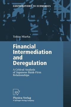 portada financial intermediation and deregulation: a critical analysis of japanese bank-firm relationships