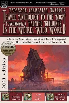 portada Professor Charlatan Bardot'S Travel Anthology to the Most (Fictional) Haunted Buildings in the Weird, Wild World (in English)