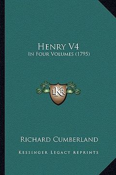 portada henry v4: in four volumes (1795) (en Inglés)