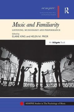 portada Music and Familiarity: Listening, Musicology and Performance (en Inglés)