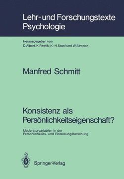 portada Konsistenz als Persönlichkeitseigenschaft?: Moderatorvariablen in der Persönlichkeits- und Einstellungsforschung (Lehr- und Forschungstexte Psychologie) (German Edition)