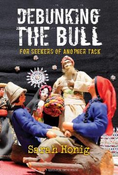 portada Debunking the Bull: For Seekers of Another Tack (en Inglés)