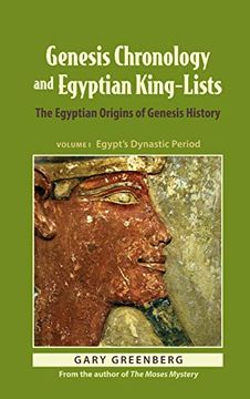 portada Genesis Chronology and Egyptian King-Lists: The Egyptian Origins of Genesis History (en Inglés)