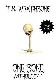 portada One Bone: Anthology 1 (Large Print) (en Inglés)