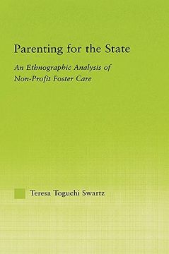 portada parenting for the state: an ethnographic analysis of non-profit foster care (en Inglés)