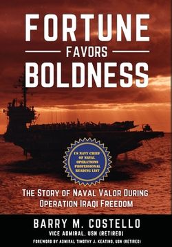 portada Fortune Favors Boldness: The Story of Naval Valor During Operation Iraqi Freedom (in English)