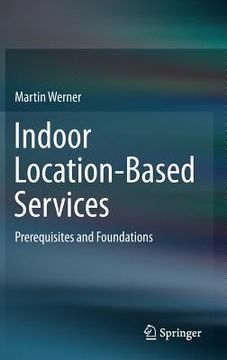 portada Indoor Location-Based Services: Prerequisites and Foundations (en Inglés)