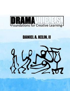 portada Drama V.I.B.E.S.: Foundations for Creative Learning (en Inglés)
