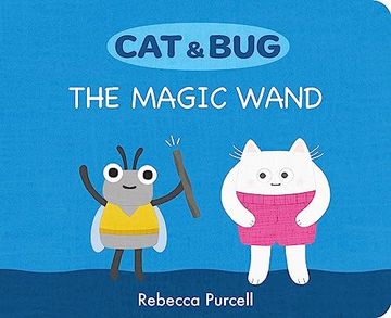 portada Cat & Bug: The Magic Wand (Cat and Bug) (in English)