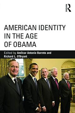 portada American Identity in the age of Obama (Routledge Series on Identity Politics) (in English)