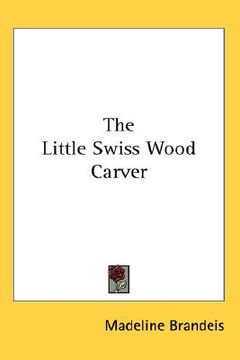 portada the little swiss wood carver (en Inglés)