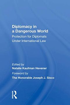 portada Diplomacy in a Dangerous World: Protection for Diplomats Under International law (en Inglés)