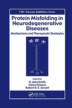 portada Protein Misfolding in Neurodegenerative Diseases: Mechanisms and Therapeutic Strategies (Crc Enzyme Inhibitors) (en Inglés)