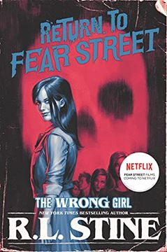 portada The Wrong Girl: 2 (Return to Fear Street) (in English)