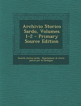 portada Archivio Storico Sardo, Volumes 1-2 - Primary Source Edition (in Italian)