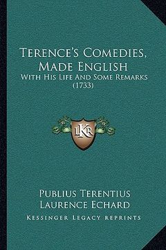 portada terence's comedies, made english: with his life and some remarks (1733)