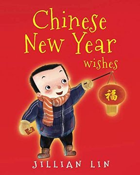 portada Chinese new Year Wishes: Chinese Spring and Lantern Festival Celebration (Fun Festivals) (en Inglés)