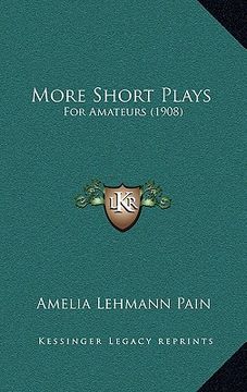 portada more short plays: for amateurs (1908)