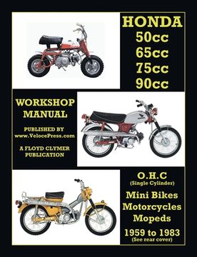 portada HONDA 50cc, 65cc, 70cc & 90cc OHC SINGLES 1959-1983 ALL MODELS WORKSHOP MANUAL (en Inglés)