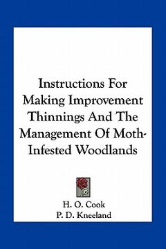 portada instructions for making improvement thinnings and the management of moth-infested woodlands
