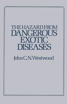 portada The Hazard from Dangerous Exotic Diseases (en Inglés)