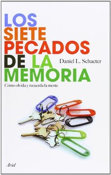portada Los Siete Pecados de la Memoria: Como Olvida y Recuerda la Mente